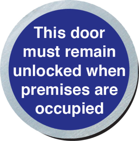 Door Must Remain Unlocked Door Sign Disc