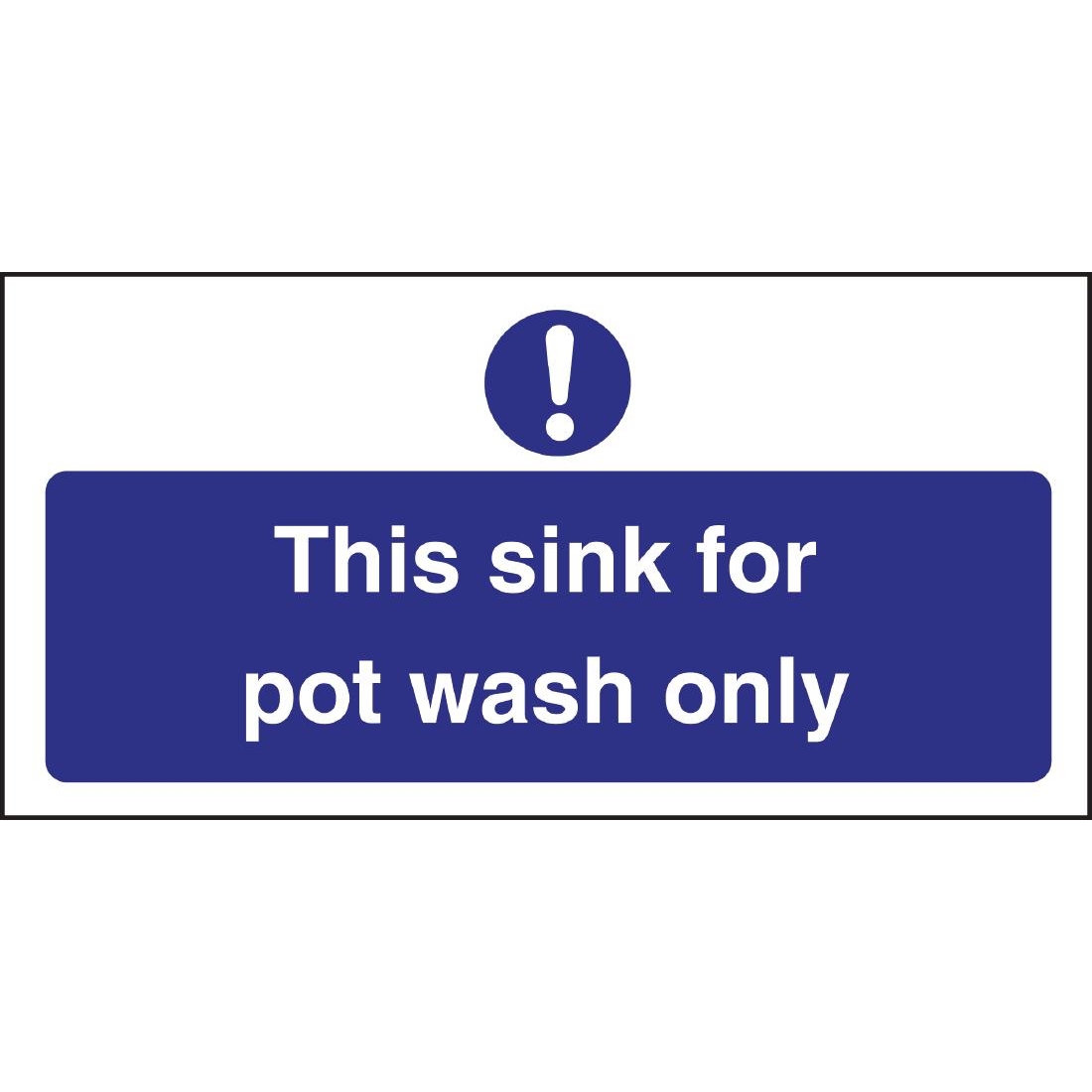 Vogue This Sink For Pot Wash Only Sign