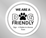 We are a Dog Friendly Window Sticker - Smart Hospitality Supplies