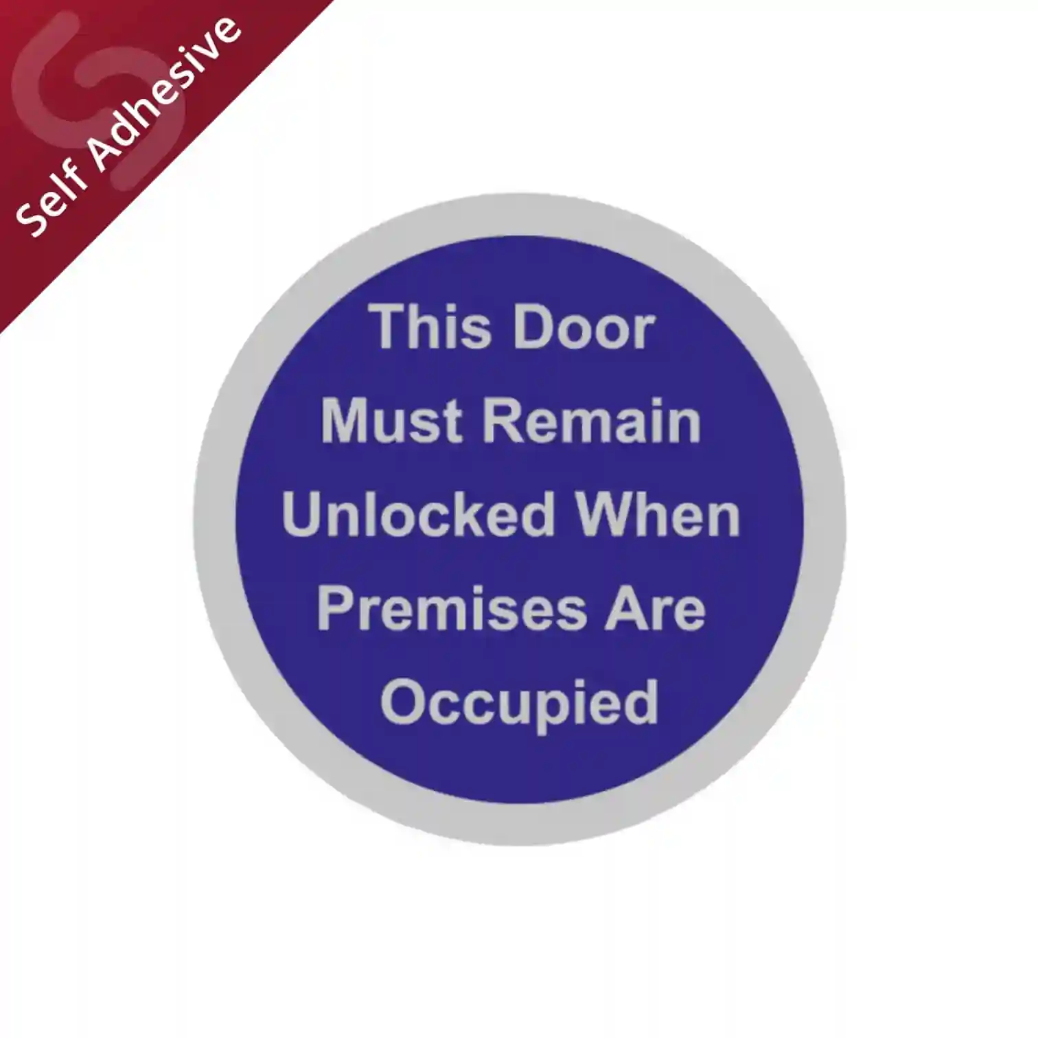 Door Must Remain Unlocked Door Sign Disc