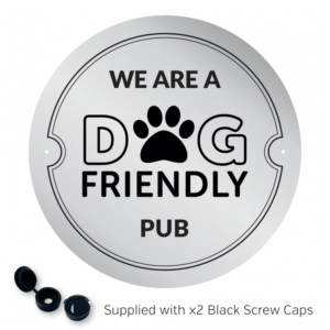 We are a Dog Friendly Pub - Exterior Wall Plaque