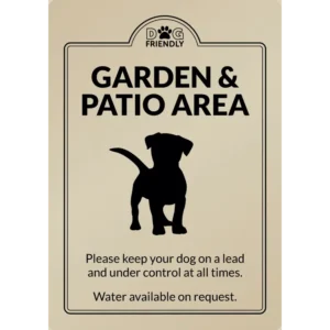Dog Friendly Garden & Patio Area - Exterior Sign
