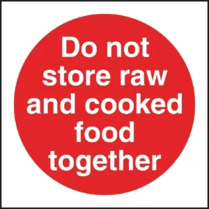 Vogue Do Not Store Raw And Cooked Food Together Sign