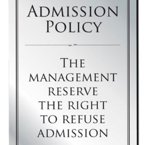 Admission Policy Notice Bar Sign - Silver