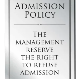 Admission Policy Notice Bar Sign - Silver