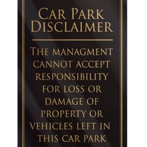 Car Park Disclaimer Bar Sign - Black