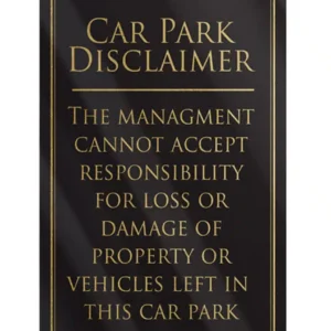 Car Park Disclaimer Bar Sign - Black