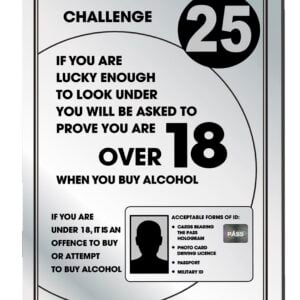 Challenge 25 Bar Licensing Notice Bar Sign - Silver