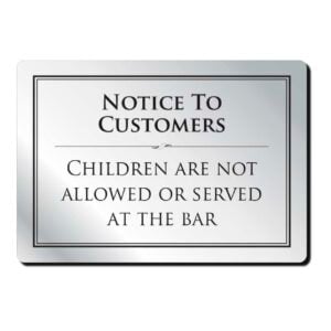 Children Not Allowed at the Bar Notice - Silver