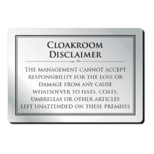 Cloakroom Disclaimer Notice Bar Sign - Silver