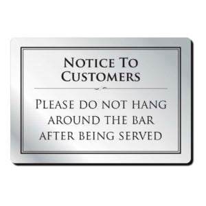Do Not Hang Around the Bar Bar Sign - Silver