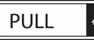 Horizontal Pull Sign - Metal Door Signs