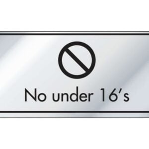 No Under 16's Information Door Sign