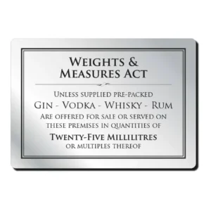 Weight & Measures Act 25ml Bar Sign - Silver