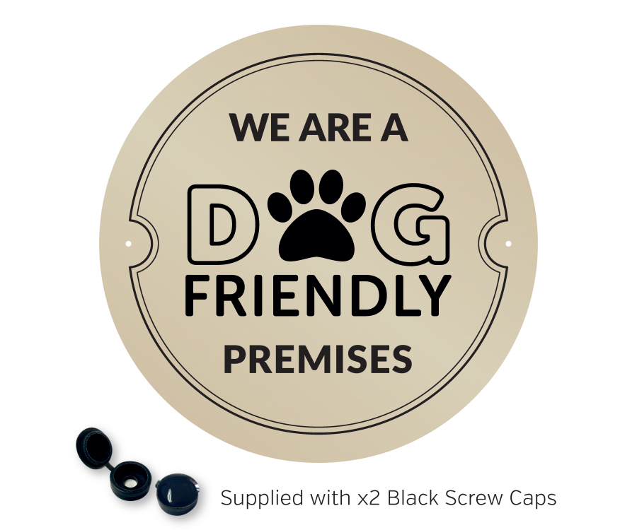 We are a Dog Friendly Premises - Exterior Wall Plaque