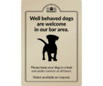 Dogs are welcome in our bar area - Exterior Sign