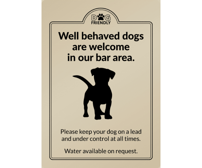 Dogs are welcome in our bar area - Exterior Sign