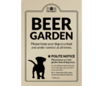 Dog Friendly Beer Garden - Clean it up, Bag It, Bin It - Exterior Sign