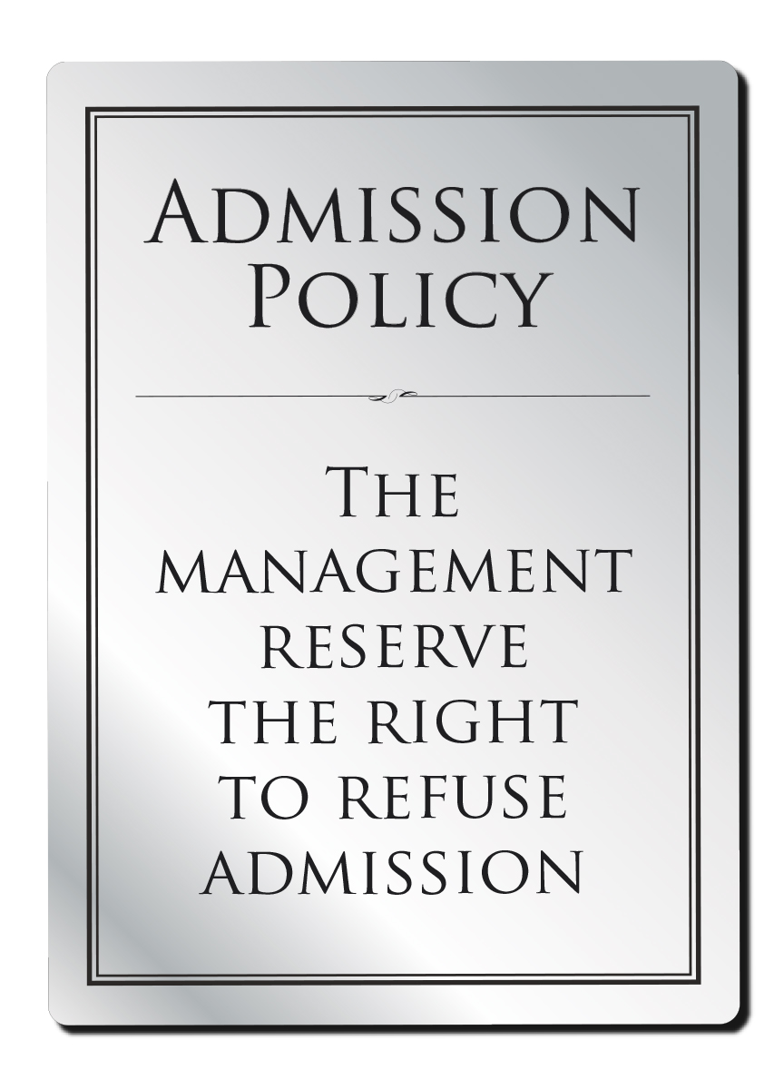 Admission Policy Notice Bar Sign - Silver