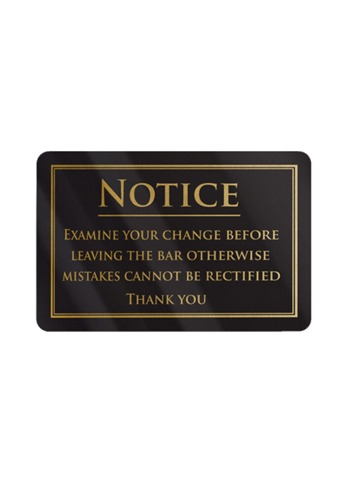 Examine Your Change Notice Bar Sign - Black