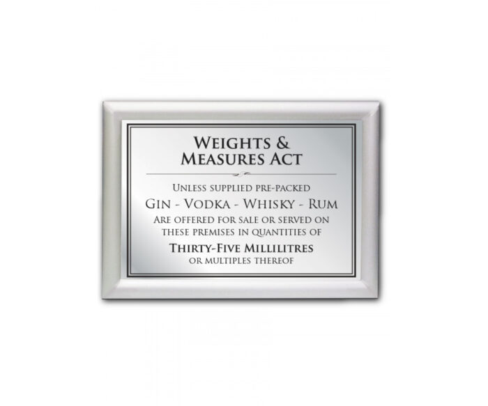 Weight & Measures Act 35ml Bar Sign - Silver