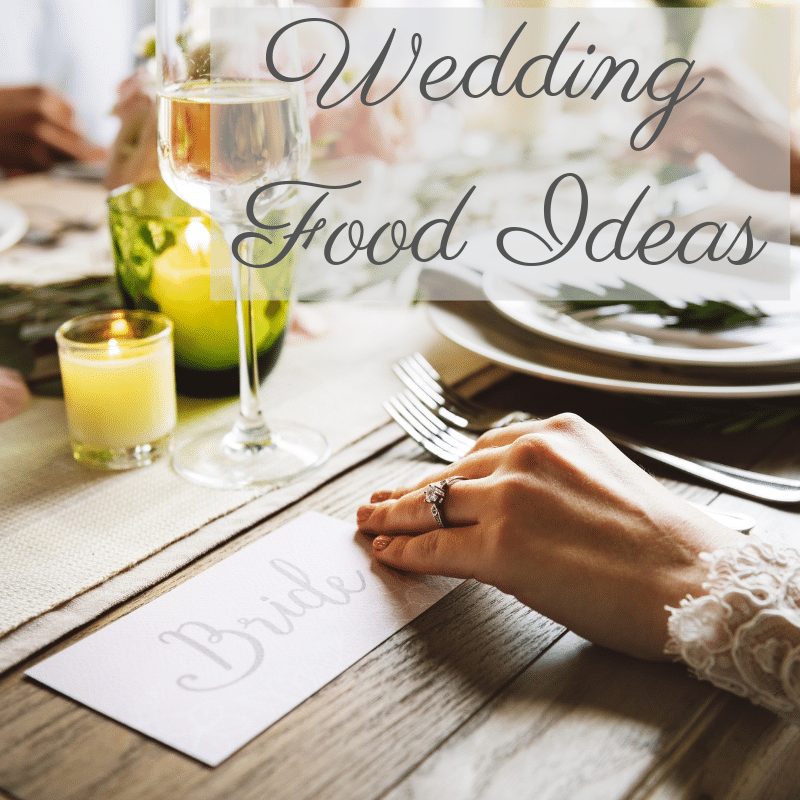 Wedding Food Ideas