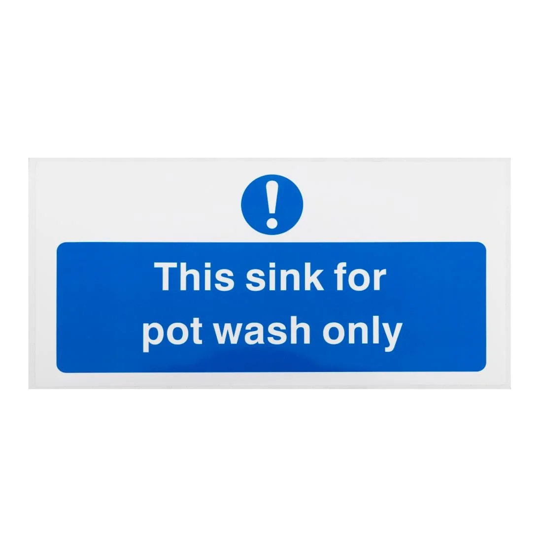 Vogue This Sink For Pot Wash Only Sign